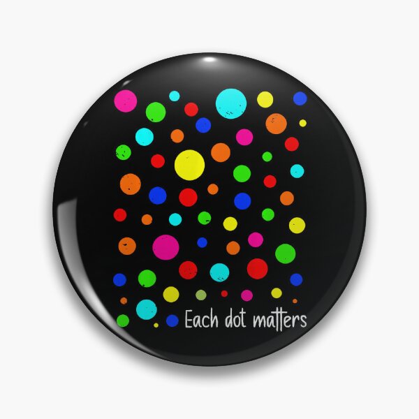 Item preview, Each Dot Matters Happy Dot Day Polka Dot For Kids Boys Girls designed and sold by chung2525.
