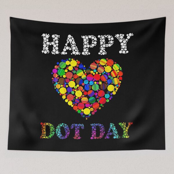 Item preview, Happy Dot Day Colorful Polka Dot Heart International Dot Day designed and sold by chung2525.