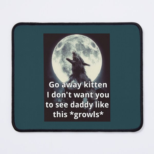 Item preview, Go Away Kitten Alpha Werewolf Ironic designed and sold by PendantsRS.