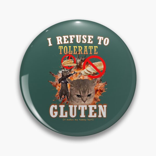 Item preview, I Refuse to Tolerate Gluten Funny Cat Meme designed and sold by PendantsRS.