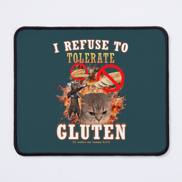 Item preview, I Refuse to Tolerate Gluten Funny Cat Meme designed and sold by PendantsRS.