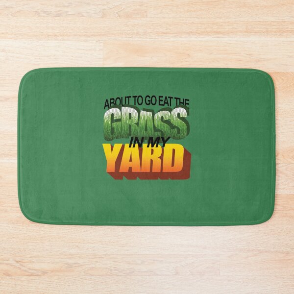 Item preview, About To Eat the Grass in My Yard WordArt designed and sold by PendantsRS.