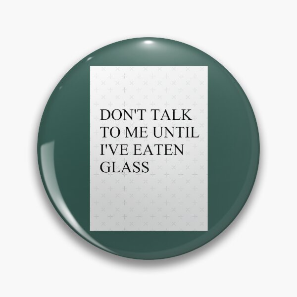 Item preview, Don_t talk to me until I_ve eaten glass designed and sold by PendantsRS.