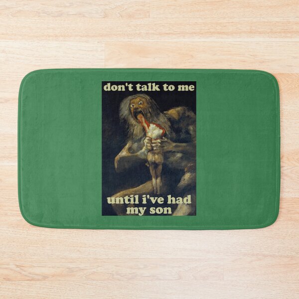 Item preview, Don_t Talk To Me Until I_ve Had My Son - Saturn Devouring His Son designed and sold by PendantsRS.