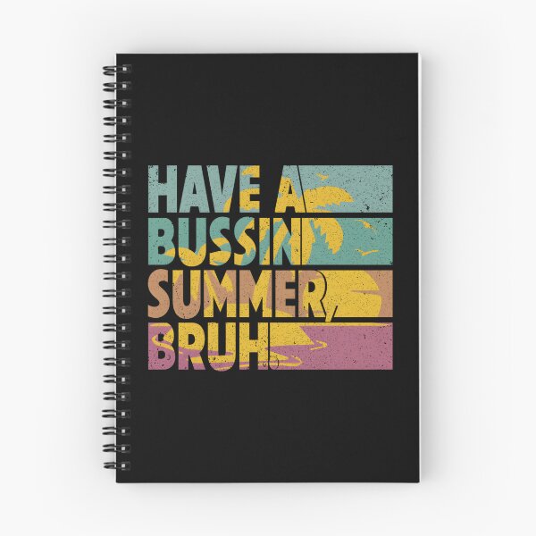 Item preview, Have A Bussin Summer Bruh Summer Vacation designed and sold by aqnkkalw83.
