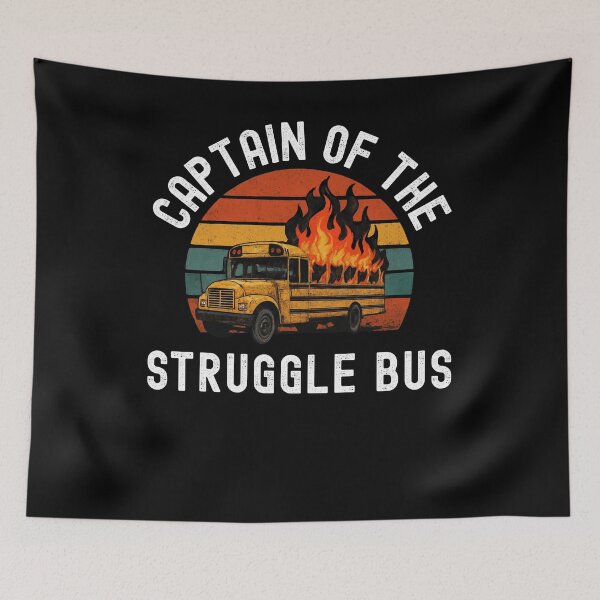 Item preview, Captain of the Struggle Bus Funny Struggle Bus humor designed and sold by snowry.