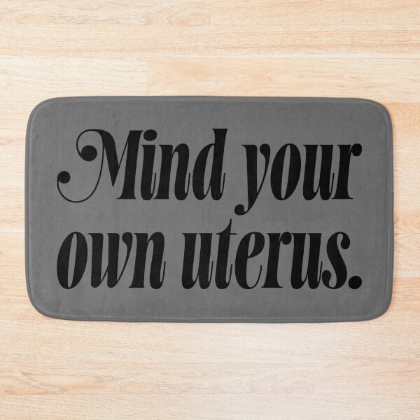 Item preview, Mind Your Own Uterus - Black designed and sold by sillyjess.