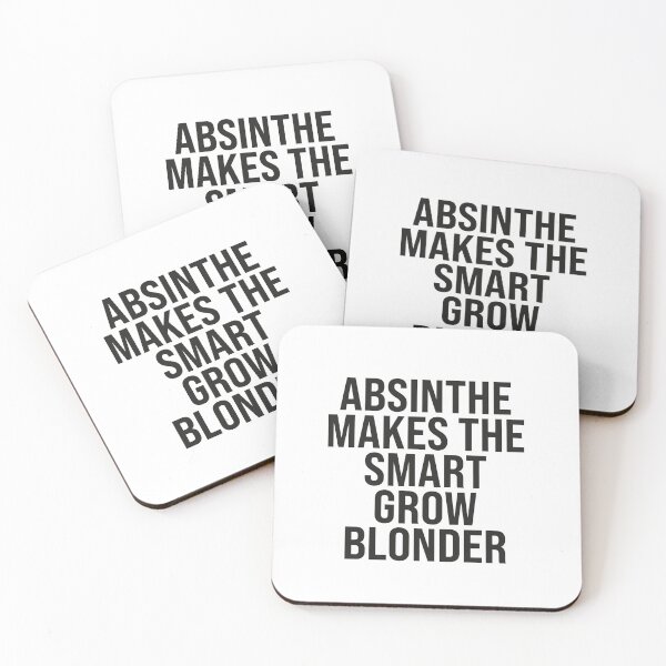 Item preview, ABSINTHE MAKES THE SMART GROW BLONDER designed and sold by ninjafish.