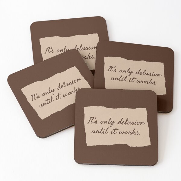 Item preview, It's only delusion until it works. designed and sold by Shanyacreates.