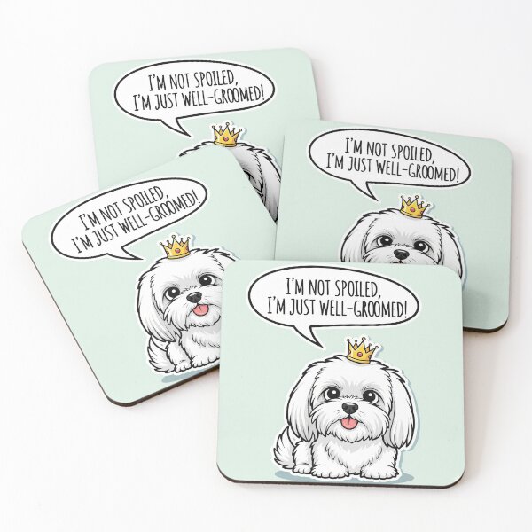 Item preview, ​"I'm Not Spoiled, I'm Well-Groomed!" designed and sold by LagAndFangsHub.
