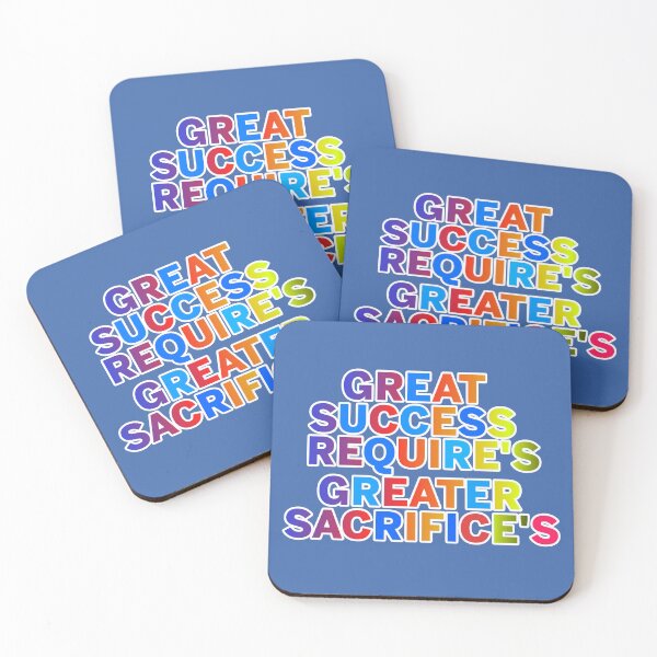 Item preview, Greater Success Require's Greater Sacrifice's designed and sold by ZooStateofMind.