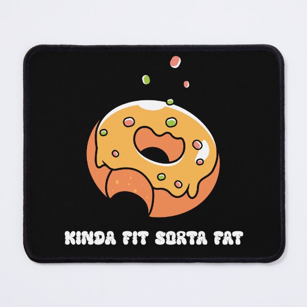 Item preview, Kinda Fit Sorta Fat - Funny Donut Fitness designed and sold by WonderMix.