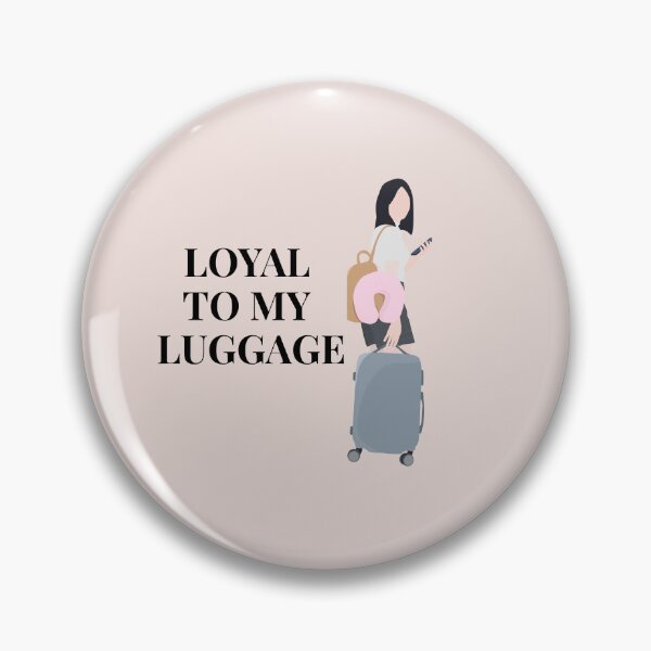Item preview, Loyal to My Luggage – Travel Quote Sticker designed and sold by SavSoulSN.