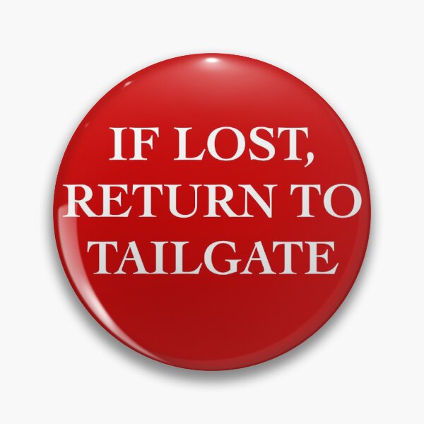 Item preview, Red If Lost Return To Tailgate  designed and sold by Grace Cottrell.