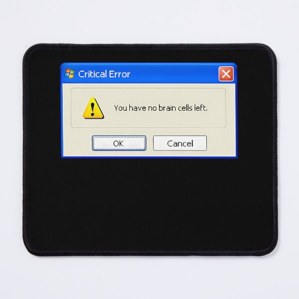 Item preview, Critical Error You Have No Brain Cells Left designed and sold by liethapirajir.