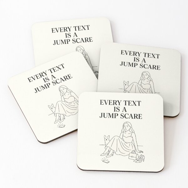 Item preview, Every Text Is a Jump Scare |  Dry Humor Quote Minimalist Art designed and sold by AptSEVENTY3.