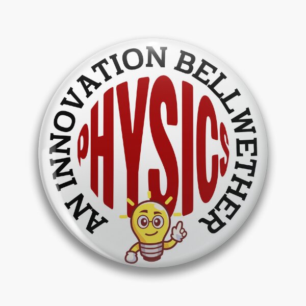 Item preview, PHYSICS is an Innovation Bellwether. designed and sold by MPC-Mince-Pies.