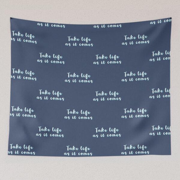 Item preview, Take Life As It Comes designed and sold by Lazetakacs.