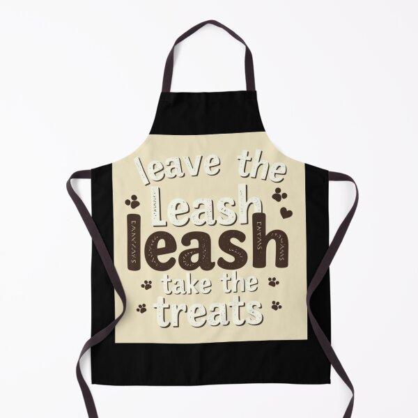 Item preview, Leave the leash, take the treats designed and sold by SSMC DREAM DESIGN.