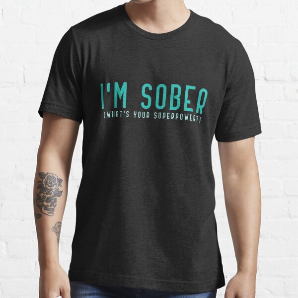 I m Sober What s Your Superpower Sobriety Celebration Gifts