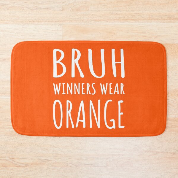 Item preview, Bruh, Winners Wear Orange I designed and sold by Lemon Pepper.