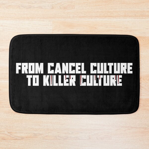 Item preview, From Cancel Culture to Killer Culture designed and sold by ProdbyNiECO.