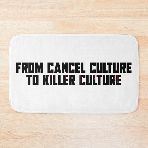 Item preview, From Cancel Culture to Killer Culture designed and sold by ProdbyNiECO.
