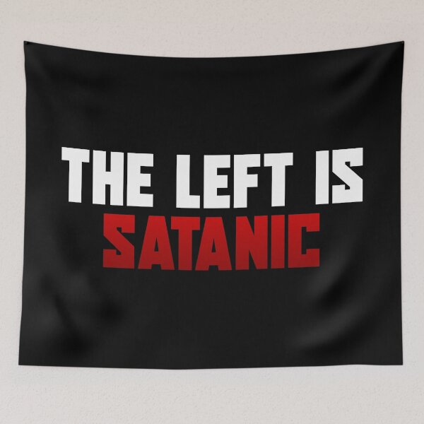 Item preview, The Left is Satanic designed and sold by ProdbyNiECO.