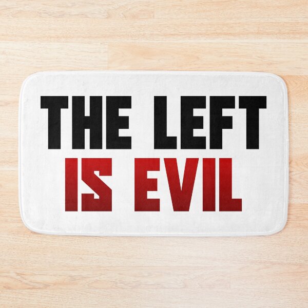 Item preview, The Left is Evil designed and sold by ProdbyNiECO.
