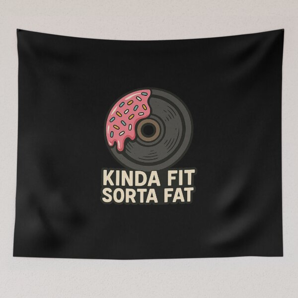 Item preview, Kinda Fit Sorta Fat - Gym Fitness designed and sold by Prints-by-Olaf.