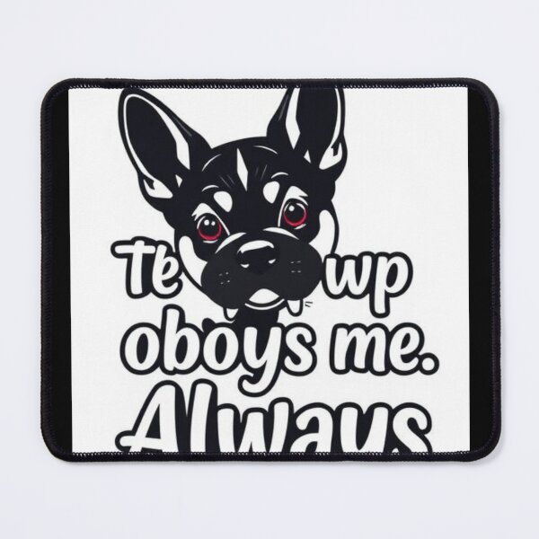 Item preview, The pup obeys me. Always designed and sold by SSMC DREAM DESIGN.
