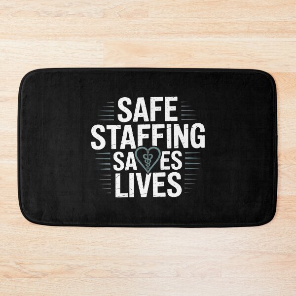 Item preview, Safe Staffing Saves Lives designed and sold by Redgiant87x.