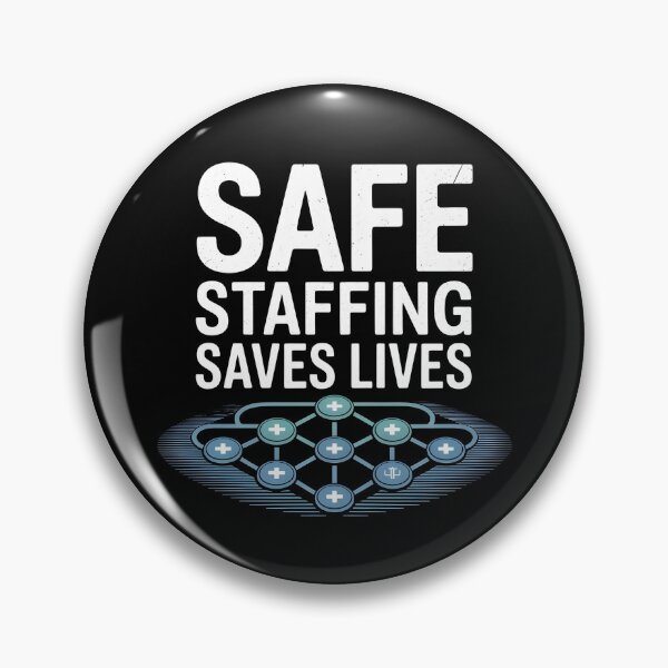Item preview, Safe Staffing Saves Lives designed and sold by Redgiant87x.
