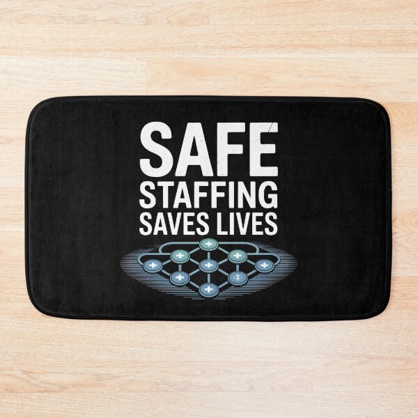 Item preview, Safe Staffing Saves Lives designed and sold by Redgiant87x.
