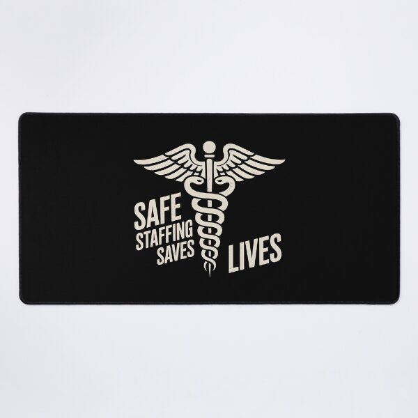 Item preview, Safe Staffing Saves Lives designed and sold by Redgiant87x.