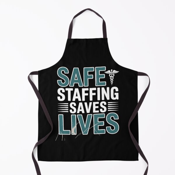 Item preview, Safe Staffing Saves Lives designed and sold by Redgiant87x.