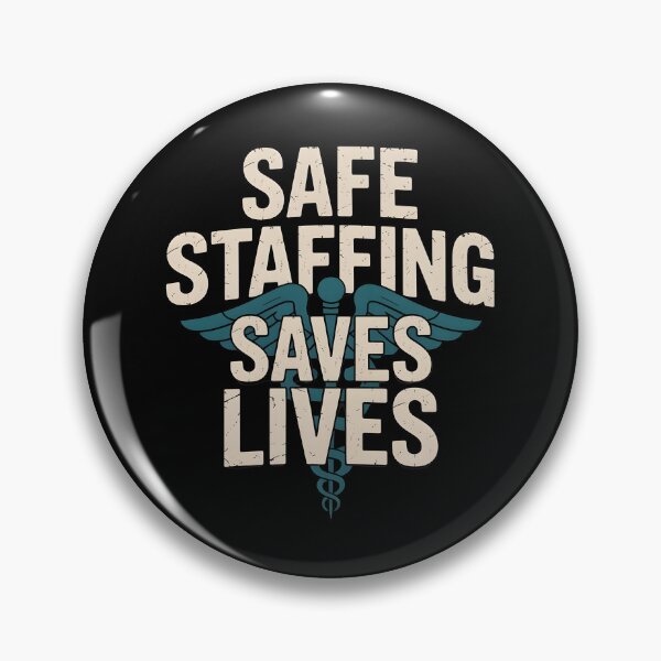 Item preview, Safe Staffing Saves Lives designed and sold by Redgiant87x.