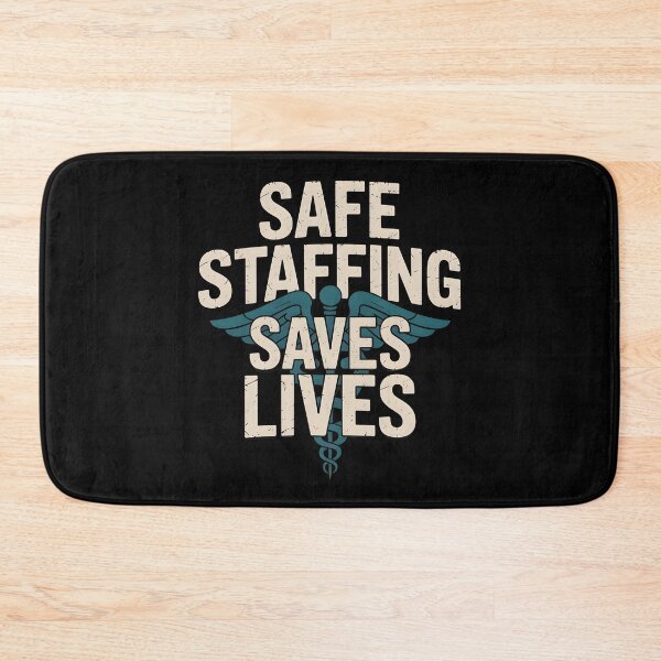 Item preview, Safe Staffing Saves Lives designed and sold by Redgiant87x.