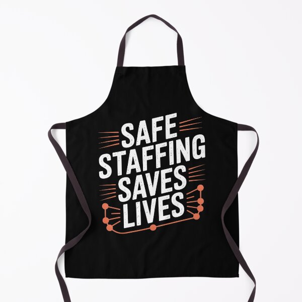 Item preview, Safe Staffing Saves Lives designed and sold by Redgiant87x.