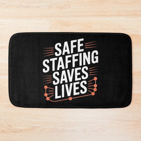 Item preview, Safe Staffing Saves Lives designed and sold by Redgiant87x.