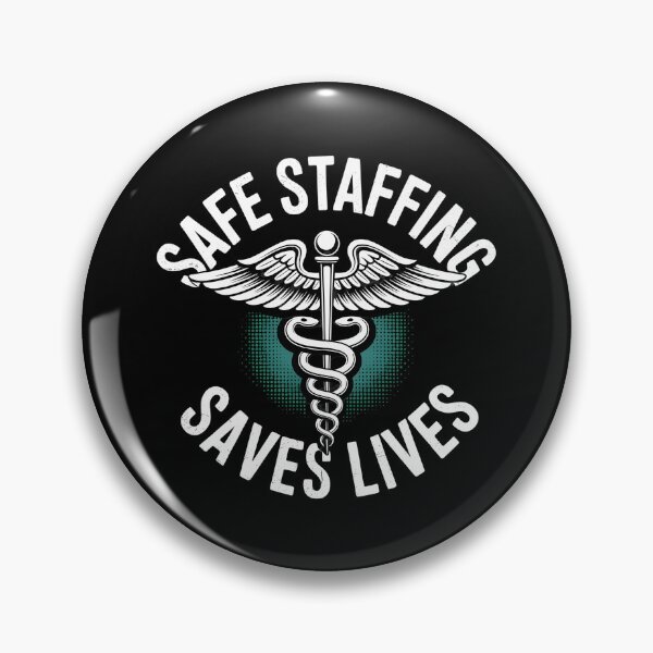 Item preview, Safe Staffing Saves Lives designed and sold by Redgiant87x.