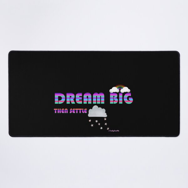 Item preview, Dream Big designed and sold by TrashyCutiePie.