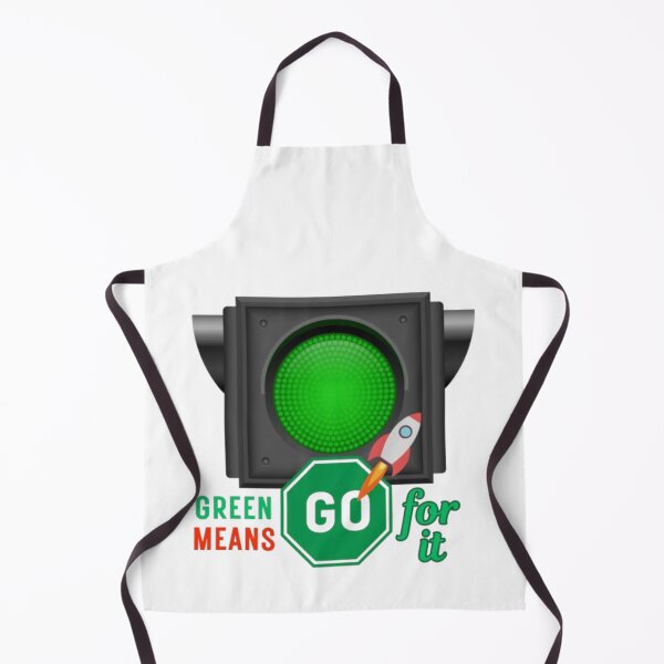 Item preview, Green Means Go For It- Stop Waiting. Start Moving. designed and sold by PixelInfinite.