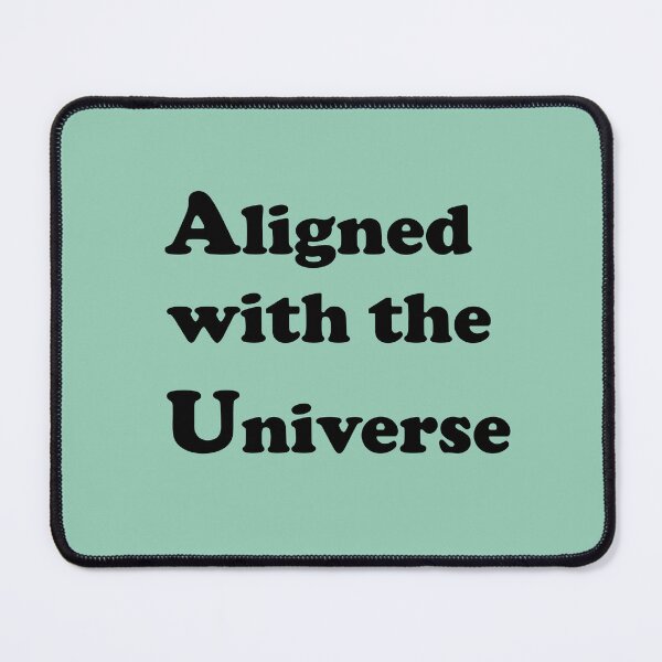 Item preview, Aligned With The Universe – Cosmic Energy Quote designed and sold by ArtNestVerse.