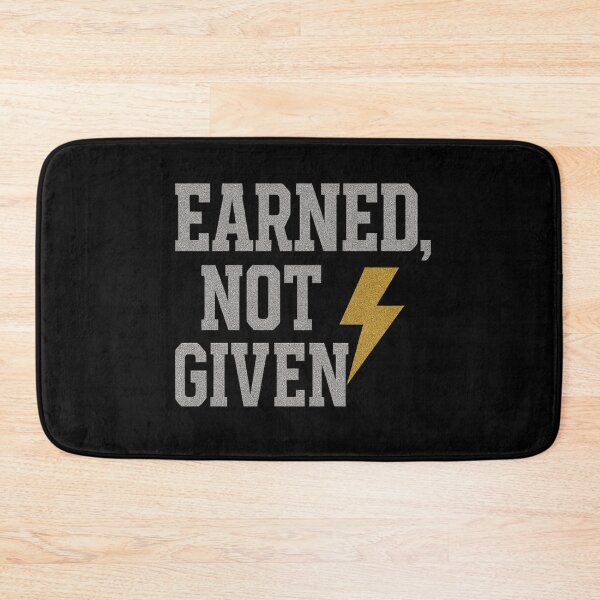 Item preview, Earned, Not Given – Bold Motivational Gym Quote designed and sold by ArthUpscale.