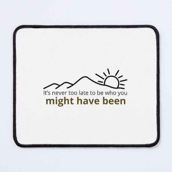 Item preview, Be who you might have been designed and sold by WaluetteShop.