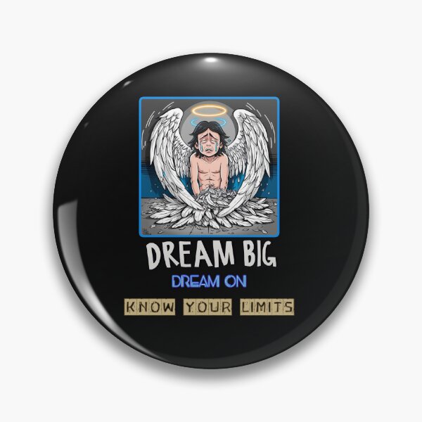 Item preview, Dream but know your limits designed and sold by aledfychan.