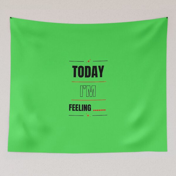 Item preview, TODAY I'M FEELING designed and sold by mindyourco.