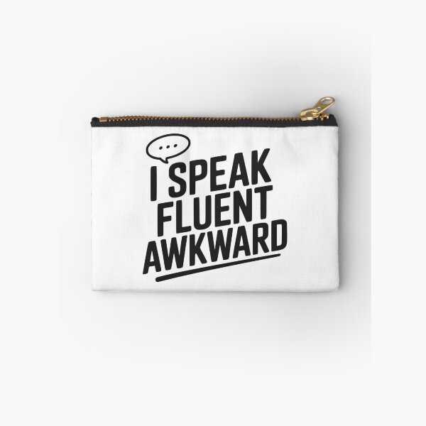 Item preview, I Speak Fluent Awkward designed and sold by Frank Ring.