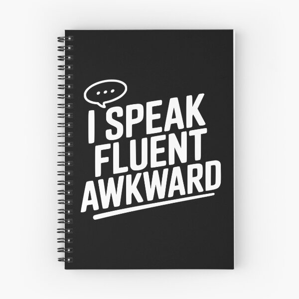 Item preview, I Speak Fluent Awkward designed and sold by Frank Ring.